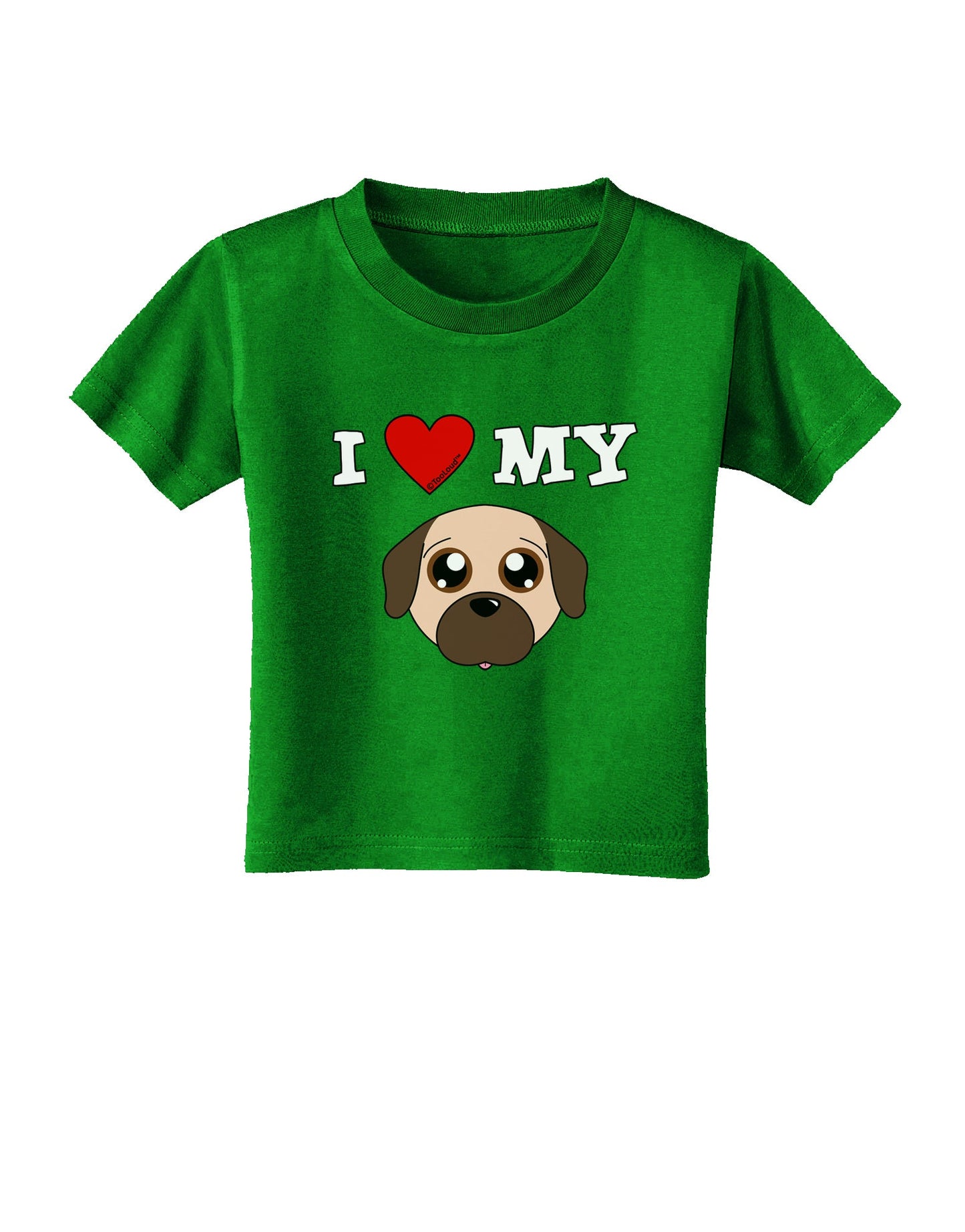 I Heart My - Cute Pug Dog - Fawn Toddler T-Shirt Dark by TooLoud-Toddler T-Shirt-TooLoud-Clover-Green-2T-Davson Sales