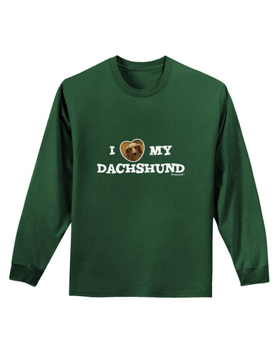 I Heart My Dachshund Adult Long Sleeve Dark T-Shirt by TooLoud-TooLoud-Dark-Green-Small-Davson Sales