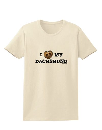 I Heart My Dachshund Womens T-Shirt by TooLoud-Womens T-Shirt-TooLoud-Natural-X-Small-Davson Sales