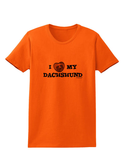 I Heart My Dachshund Womens T-Shirt by TooLoud-Womens T-Shirt-TooLoud-Orange-X-Small-Davson Sales