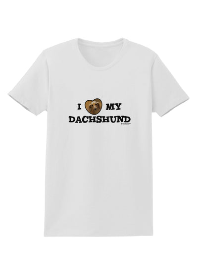 I Heart My Dachshund Womens T-Shirt by TooLoud-Womens T-Shirt-TooLoud-White-X-Small-Davson Sales