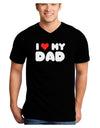 I Heart My Dad Adult Dark V-Neck T-Shirt by TooLoud-Mens V-Neck T-Shirt-TooLoud-Black-Small-Davson Sales