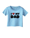 I Heart My Dad Infant T-Shirt by TooLoud-Infant T-Shirt-TooLoud-Aquatic-Blue-06-Months-Davson Sales