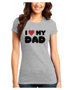 I Heart My Dad Juniors T-Shirt by TooLoud-Womens Juniors T-Shirt-TooLoud-Ash-Gray-Juniors Fitted X-Small-Davson Sales