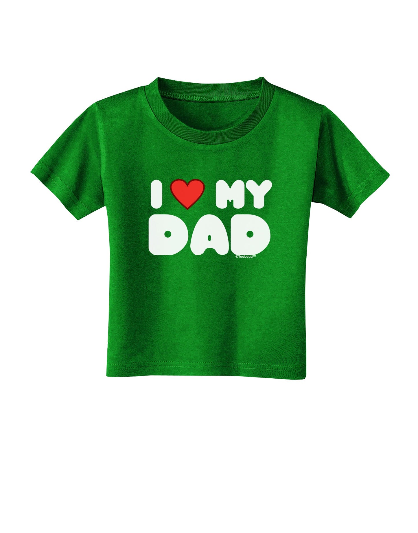 I Heart My Dad Toddler T-Shirt Dark by TooLoud-Toddler T-Shirt-TooLoud-Clover-Green-2T-Davson Sales