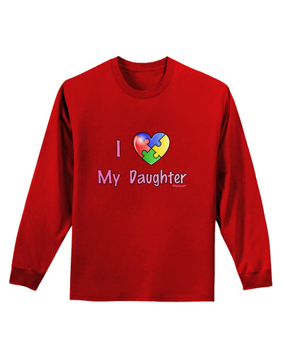 I Heart My Daughter - Autism Awareness Adult Long Sleeve Dark T-Shirt by TooLoud-TooLoud-Red-Small-Davson Sales