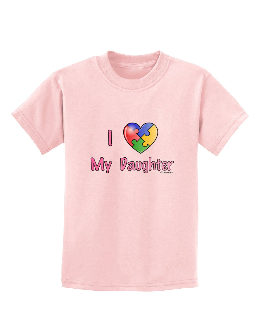 I Heart My Daughter - Autism Awareness Childrens T-Shirt by TooLoud-Childrens T-Shirt-TooLoud-White-X-Small-Davson Sales