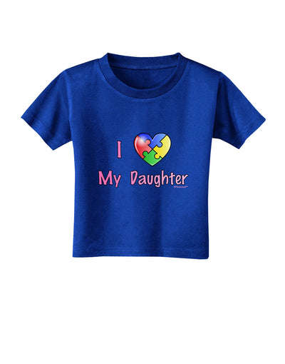 I Heart My Daughter - Autism Awareness Toddler T-Shirt Dark by TooLoud-Toddler T-Shirt-TooLoud-Royal-Blue-2T-Davson Sales