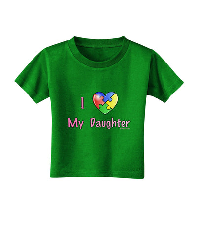 I Heart My Daughter - Autism Awareness Toddler T-Shirt Dark by TooLoud-Toddler T-Shirt-TooLoud-Clover-Green-2T-Davson Sales