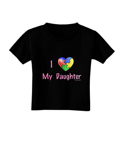 I Heart My Daughter - Autism Awareness Toddler T-Shirt Dark by TooLoud-Toddler T-Shirt-TooLoud-Black-2T-Davson Sales