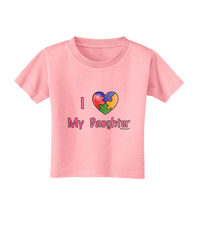 I Heart My Daughter - Autism Awareness Toddler T-Shirt by TooLoud-Toddler T-Shirt-TooLoud-Candy-Pink-2T-Davson Sales