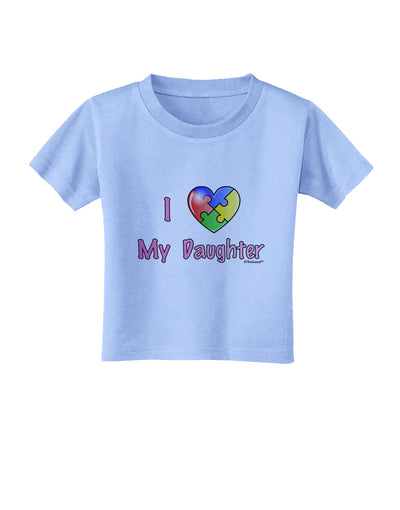 I Heart My Daughter - Autism Awareness Toddler T-Shirt by TooLoud-Toddler T-Shirt-TooLoud-Aquatic-Blue-2T-Davson Sales