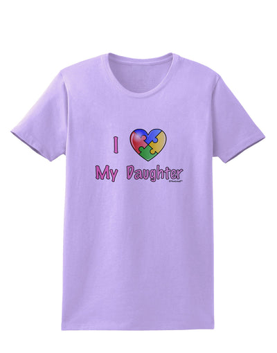 I Heart My Daughter - Autism Awareness Womens T-Shirt by TooLoud-Womens T-Shirt-TooLoud-Lavender-X-Small-Davson Sales