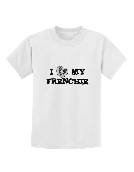 I Heart My Frenchie Childrens T-Shirt by TooLoud-Childrens T-Shirt-TooLoud-White-X-Small-Davson Sales