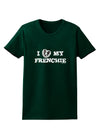 I Heart My Frenchie Womens Dark T-Shirt by TooLoud-Womens T-Shirt-TooLoud-Forest-Green-Small-Davson Sales