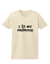 I Heart My Frenchie Womens T-Shirt by TooLoud-Womens T-Shirt-TooLoud-Natural-X-Small-Davson Sales