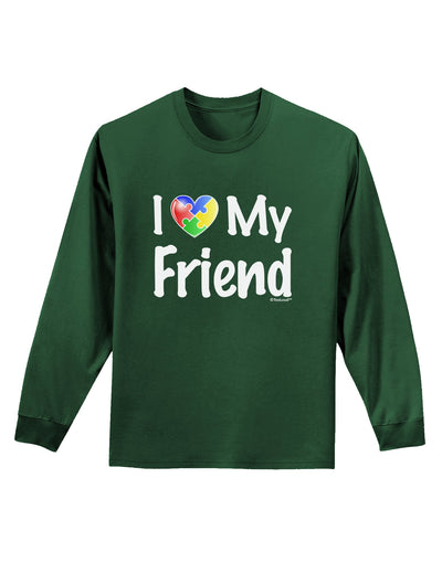 I Heart My Friend - Autism Awareness Adult Long Sleeve Dark T-Shirt by TooLoud-TooLoud-Dark-Green-Small-Davson Sales