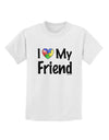 I Heart My Friend - Autism Awareness Childrens T-Shirt by TooLoud-Childrens T-Shirt-TooLoud-White-X-Small-Davson Sales