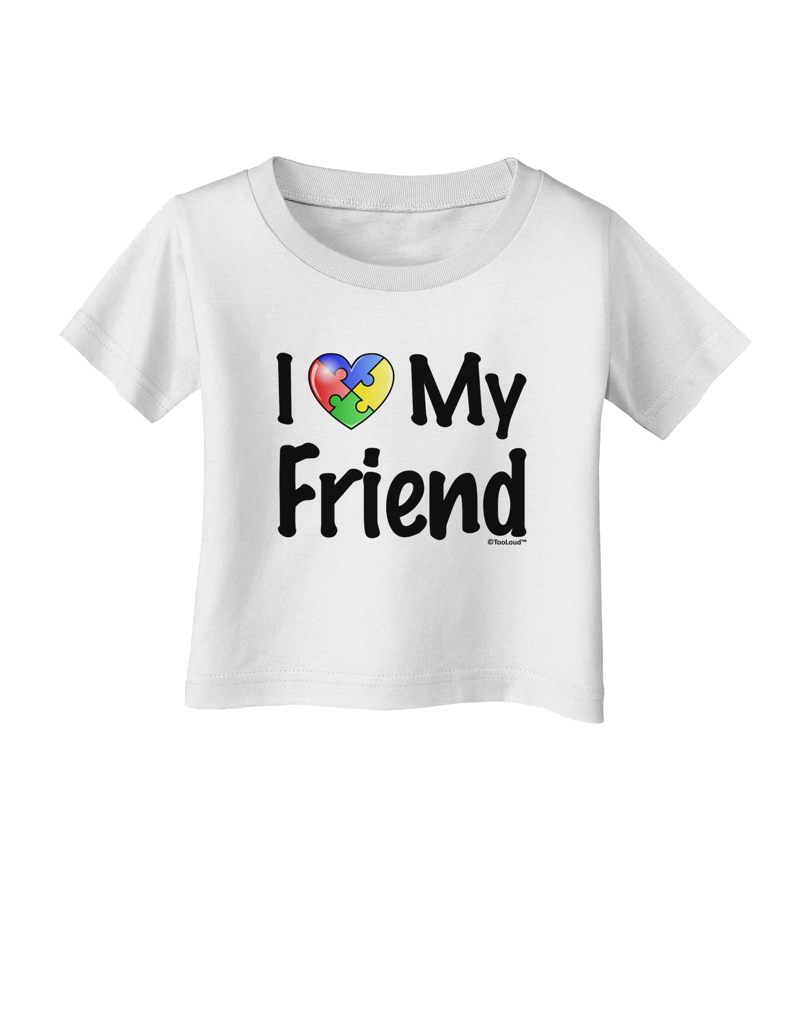 I Heart My Friend - Autism Awareness Infant T-Shirt by TooLoud-Infant T-Shirt-TooLoud-White-06-Months-Davson Sales