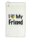 I Heart My Friend - Autism Awareness Micro Terry Gromet Golf Towel 16 x 25 inch by TooLoud-Golf Towel-TooLoud-White-Davson Sales