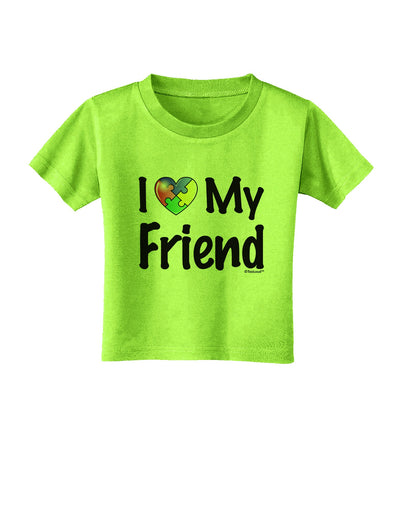 I Heart My Friend - Autism Awareness Toddler T-Shirt by TooLoud-Toddler T-Shirt-TooLoud-Lime-Green-2T-Davson Sales