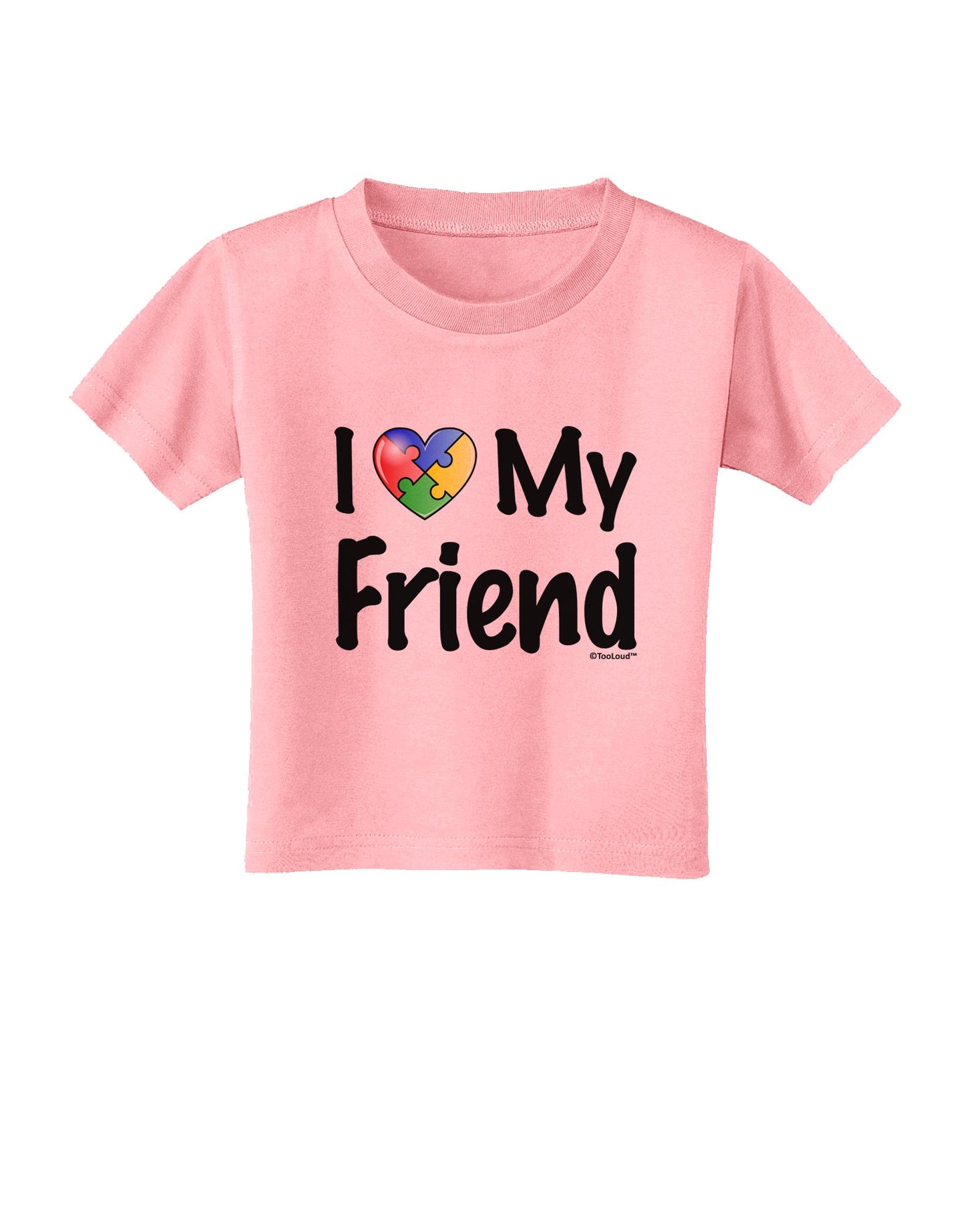 I Heart My Friend - Autism Awareness Toddler T-Shirt by TooLoud-Toddler T-Shirt-TooLoud-Candy-Pink-2T-Davson Sales