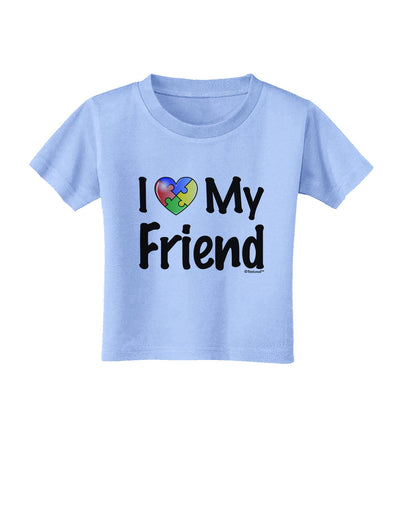 I Heart My Friend - Autism Awareness Toddler T-Shirt by TooLoud-Toddler T-Shirt-TooLoud-Aquatic-Blue-2T-Davson Sales