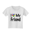 I Heart My Friend - Autism Awareness Toddler T-Shirt by TooLoud-Toddler T-Shirt-TooLoud-White-2T-Davson Sales