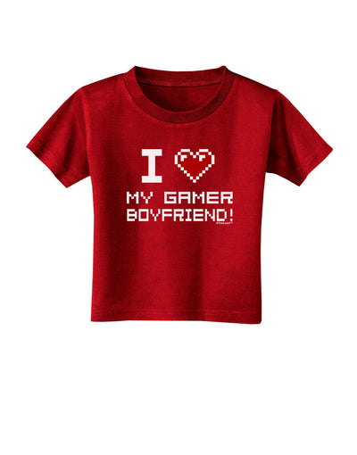 I Heart My Gamer Boyfriend Toddler T-Shirt Dark-Toddler T-Shirt-TooLoud-Red-2T-Davson Sales