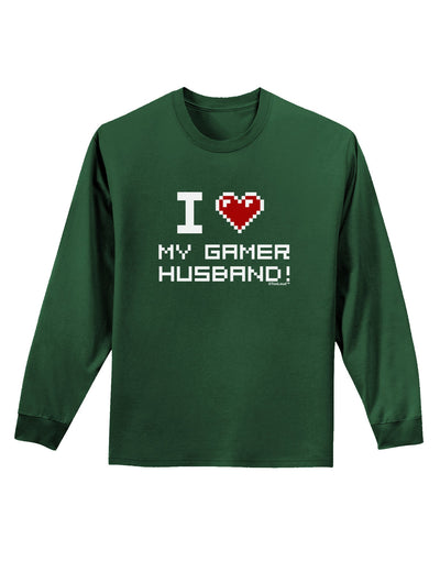 I Heart My Gamer Husband Adult Long Sleeve Dark T-Shirt-TooLoud-Dark-Green-Small-Davson Sales