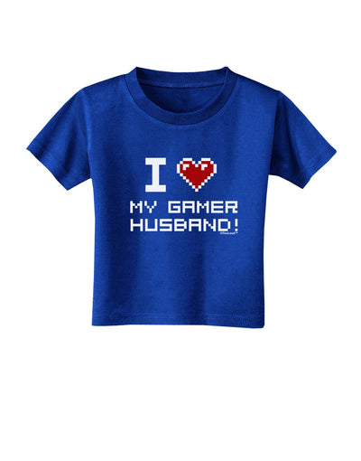 I Heart My Gamer Husband Toddler T-Shirt Dark-Toddler T-Shirt-TooLoud-Royal-Blue-2T-Davson Sales