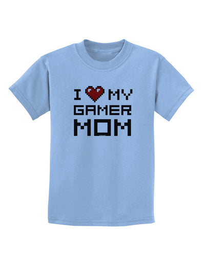 I Heart My Gamer Mom Childrens T-Shirt by TooLoud-Childrens T-Shirt-TooLoud-Light-Blue-X-Small-Davson Sales