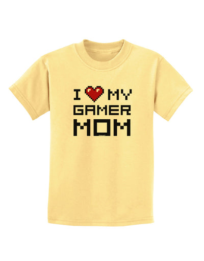 I Heart My Gamer Mom Childrens T-Shirt by TooLoud-Childrens T-Shirt-TooLoud-Daffodil-Yellow-X-Small-Davson Sales