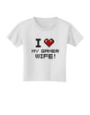 I Heart My Gamer Wife Toddler T-Shirt-Toddler T-Shirt-TooLoud-White-2T-Davson Sales