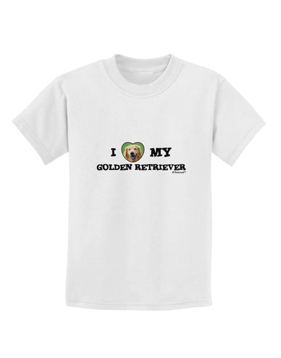 I Heart My Golden Retriever Childrens T-Shirt-Childrens T-Shirt-TooLoud-White-X-Small-Davson Sales