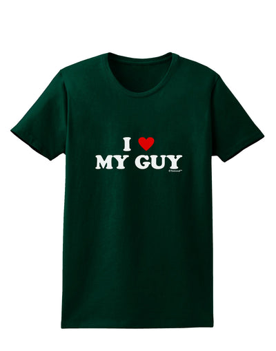 I Heart My Guy Womens Dark T-Shirt by TooLoud-Womens T-Shirt-TooLoud-Forest-Green-Small-Davson Sales