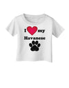 I Heart My Havanese Infant T-Shirt by TooLoud-TooLoud-White-06-Months-Davson Sales