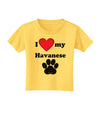 I Heart My Havanese Toddler T-Shirt by TooLoud-Toddler T-Shirt-TooLoud-Yellow-2T-Davson Sales