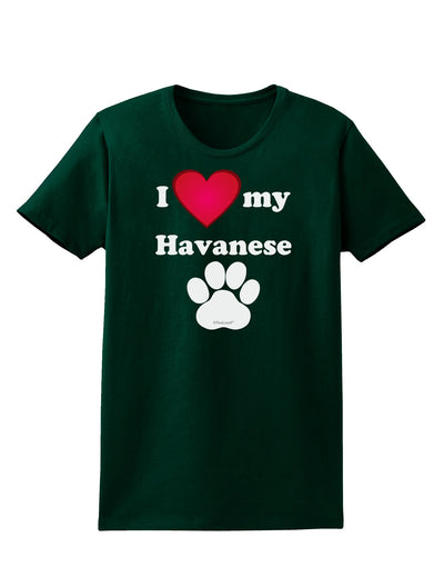 I Heart My Havanese Womens Dark T-Shirt by TooLoud-TooLoud-Forest-Green-Small-Davson Sales