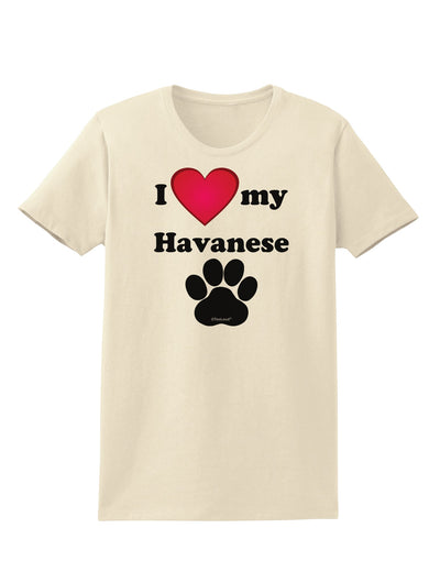 I Heart My Havanese Womens T-Shirt by TooLoud-TooLoud-Natural-X-Small-Davson Sales