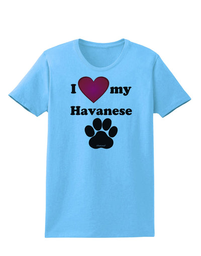 I Heart My Havanese Womens T-Shirt by TooLoud-TooLoud-Aquatic-Blue-X-Small-Davson Sales