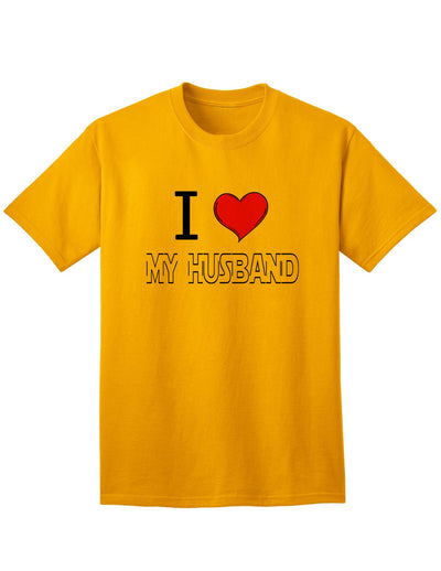 I Heart My Husband Adult Mens and Womens T-Shirt-Womens T-Shirt-TooLoud-Gold-Small-Davson Sales