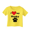 I Heart My Husky Infant T-Shirt by TooLoud-TooLoud-Yellow-06-Months-Davson Sales