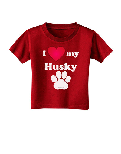 I Heart My Husky Toddler T-Shirt Dark by TooLoud-Toddler T-Shirt-TooLoud-Red-2T-Davson Sales