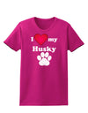 I Heart My Husky Womens Dark T-Shirt by TooLoud-TooLoud-Hot-Pink-Small-Davson Sales