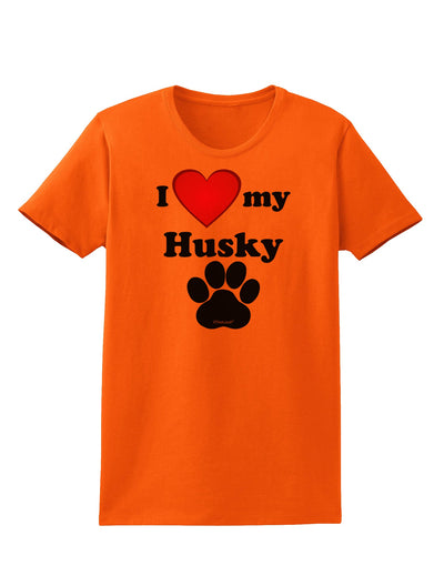 I Heart My Husky Womens T-Shirt by TooLoud-TooLoud-Orange-X-Small-Davson Sales