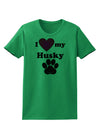 I Heart My Husky Womens T-Shirt by TooLoud-TooLoud-Kelly-Green-X-Small-Davson Sales