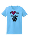 I Heart My Husky Womens T-Shirt by TooLoud-TooLoud-Aquatic-Blue-X-Small-Davson Sales