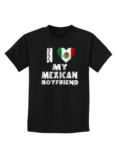 I Heart My Mexican Boyfriend Childrens Dark T-Shirt by TooLoud-Childrens T-Shirt-TooLoud-Black-X-Small-Davson Sales