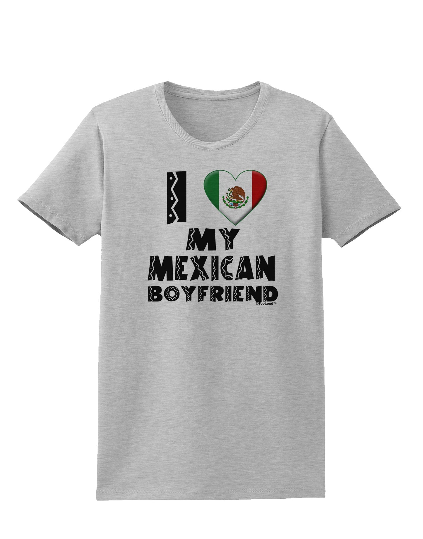 I Heart My Mexican Boyfriend Womens T-Shirt by TooLoud-Womens T-Shirt-TooLoud-AshGray-X-Small-Davson Sales